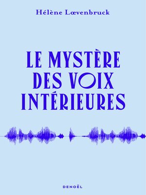 cover image of Le Mystère des voix intérieures